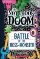 (The) Notebook of Doom . 13 , Battle of the boss-monster