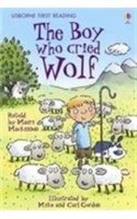 (The) boy who cried wolf: based on a story by Aesop