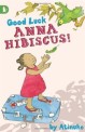 Good Luck, Anna Hibiscus!