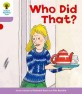 Oxford Reading Tree: Level 1+: More Patterned Stories: Who Did That? (Paperback)