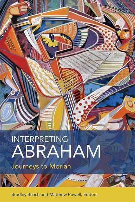 Interpreting abraham- [electronic resource] : journeys to Moriah