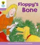 Oxford Reading Tree: Level 1+: More First Sentences B: Floppy's Bone (Paperback)