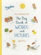 The Big Book of Words and Pictures