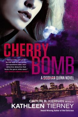 Cherry Bomb : (A)Siobhan Quinn Novel