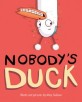 <span>N</span>obody's duck