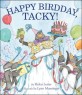 Happy Birdday, Tacky! (Paperback)