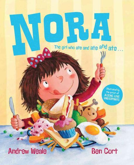 Nora  : the girl who ate and ate and ate