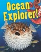 Ocean Explorer! (Library Binding)