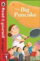 The Big Pancake: Read it Yourself with Ladybird : Level 1 (Paperback)