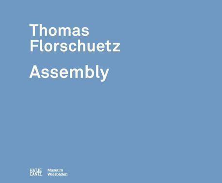 Thomas Florschuetz  : assembly