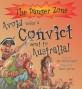 Avoid being a Convict sent to Australia!