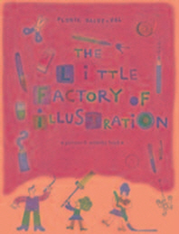 (The) little factory of illustrationpicture & activity book