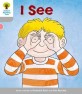 Oxford Reading Tree: Level 1: More First Words: I See (Paperback)