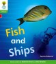 Oxford Reading Tree: Level 2: Floppy's Phonics Non-Fiction: Fish and Ships (Paperback)