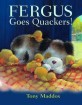 Fergus Goes Quackers (Paperback)