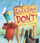 Duck Says Dont