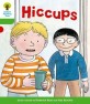 Oxford Reading Tree: Level 2 More A Decode and Develop Hiccups (Paperback)
