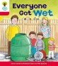 Oxford Reading Tree: Level 4: More Stories B: Everyone Got Wet (Paperback)