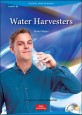 Future Jobs Readers Level 3 : Water Harvesters (Book & CD) (book, Audio CD)