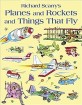(Richard Scarry's) Planes and rockets and things that fly