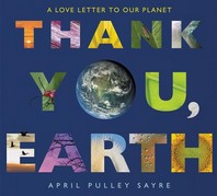 Thank you, Earth : a love letter to our planet