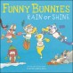Funny bunnies : rain or shine