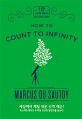 내 생애 한 번은 수학이랑 친해지기 : How to Count to Infinity