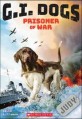 G.I. Dogs. [1], Prisoner of War