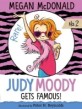 Judy Moody. 2, gets famous!