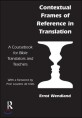Contextual frames of reference in translation  : a coursebook for Bible translators and teachers