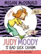 Judy Moody. 11, and the bad luck charm