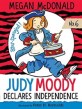 Judy Moody. 6, declares independence