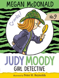 Judy Moody. 9, Girl detective