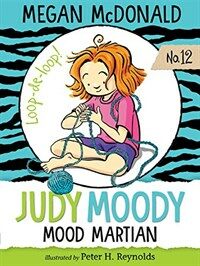 Judy Moody. 12, mood martian