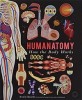 Humanatomy : how the body works