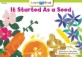 It Started as a Seed (Paperback, Student)