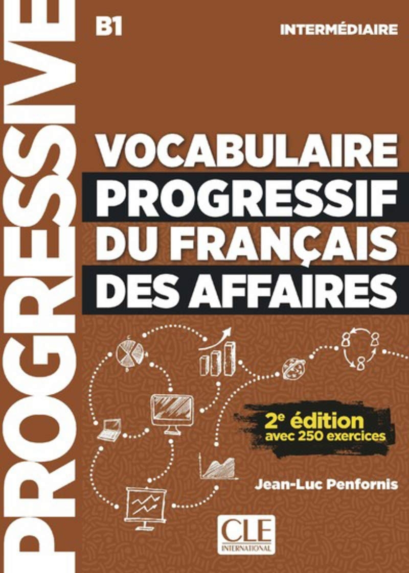 Vocabulaire Progressif du Français des Affaires : intermédaire. B1