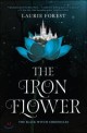 (The)iron flower