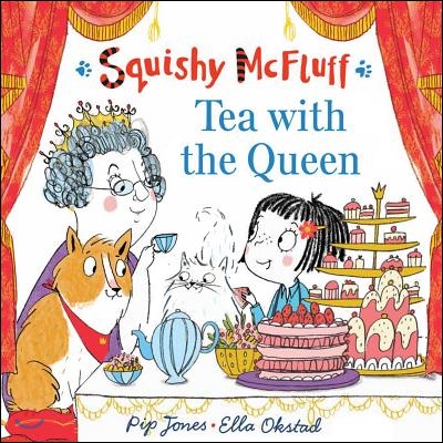 Squishy McFluff the invisible cat: tea with the Queen