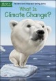 What Is Climate Change? (Paperback, DGS)