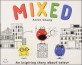 Mixed: An inspiring story about colour