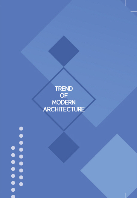 Trend of modern architecture