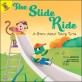 (The) slide ride :a story about taking turns 