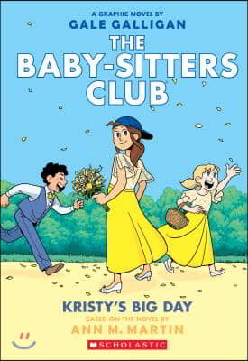 (The)baby-sitters club. 6, kristy's big day