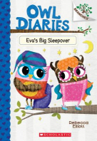 Owl diaries. 9, Eva's big sleepover 