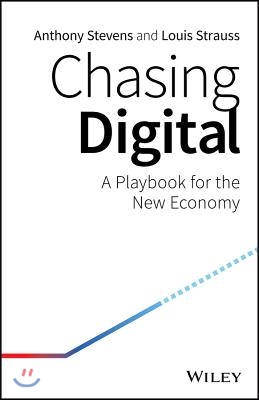 chasing digital : A Playbook for the New Economy