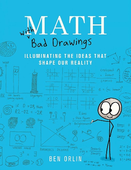 Math with Bad Drawings : Illuminating the Ideas That Shape Our Reality