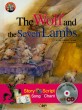 (The)Wolf and the seven lambs = 늑대와 7마리 <span>아</span><span>기</span>양