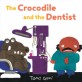 (The)crocodile and the dentist