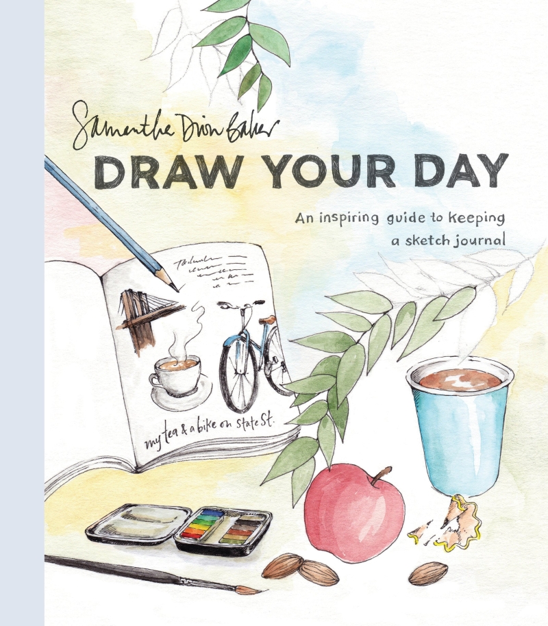 Draw your day : an inspiring guide to keeping a sketch journal